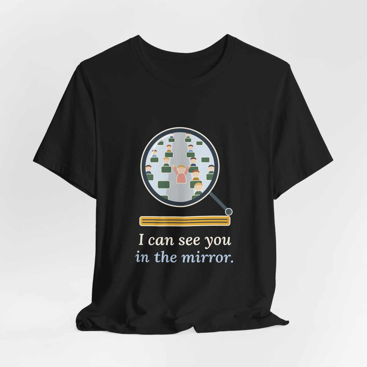 School Bus Driver T-Shirt - I Can See You in the Mirror Funny Bus Driver Tee