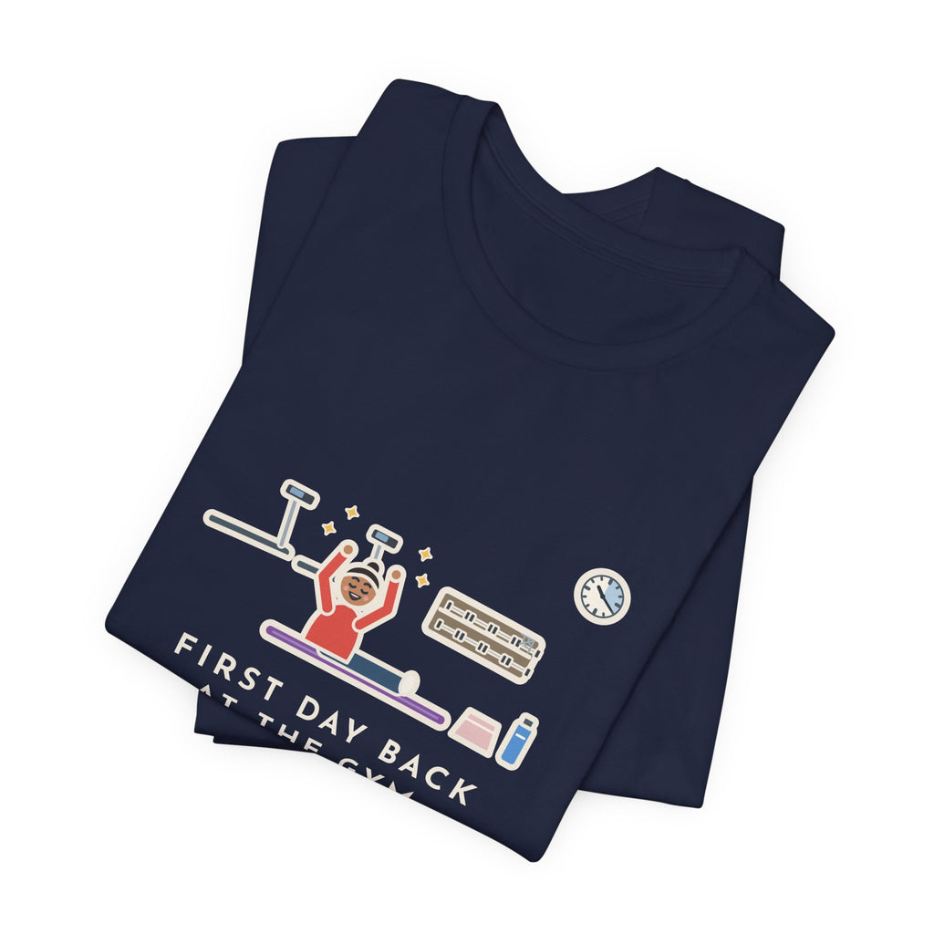 Funny Gym T-Shirt, First Day Back, Stretched for Twenty Minutes and Called It a Workout, Mat Session Tee