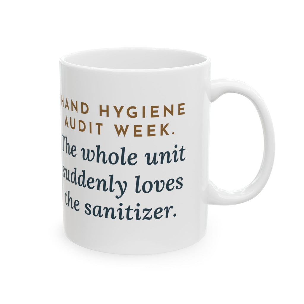 Quality Improvement Nurse Coffee Mug - The Whole Unit Loves the Sanitizer