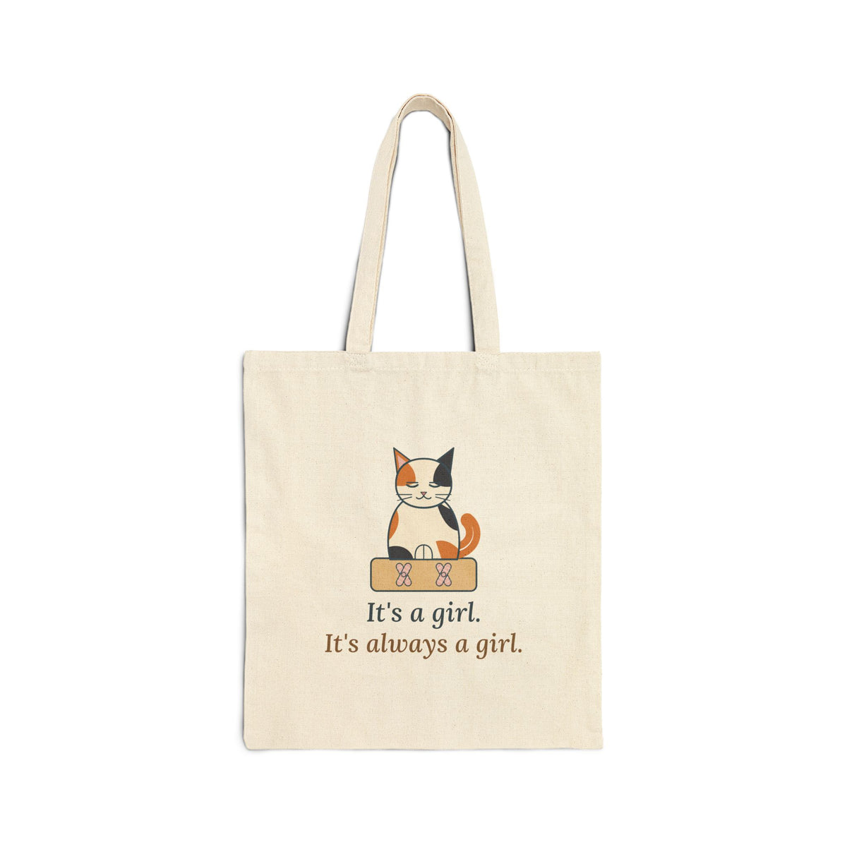 Calico Cat Tote Bag - It's a Girl. It's Always a Girl. Cat Lover Tote