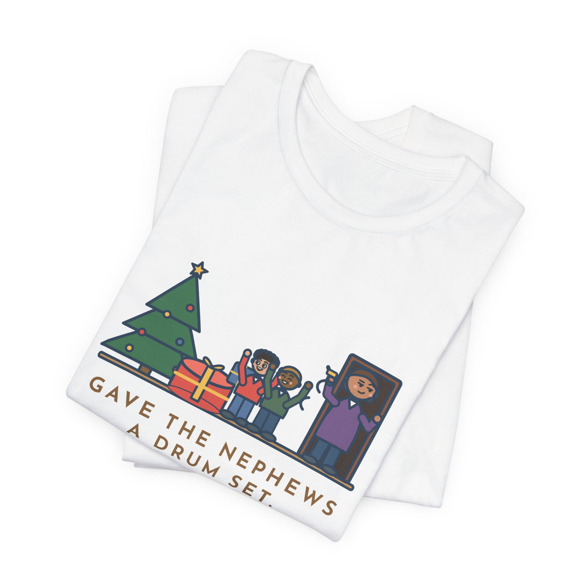 Funny Aunt and Uncle T-Shirt, Gave the Nephews a Drum Set, Left Before They Opened It, Quick Exit Tee