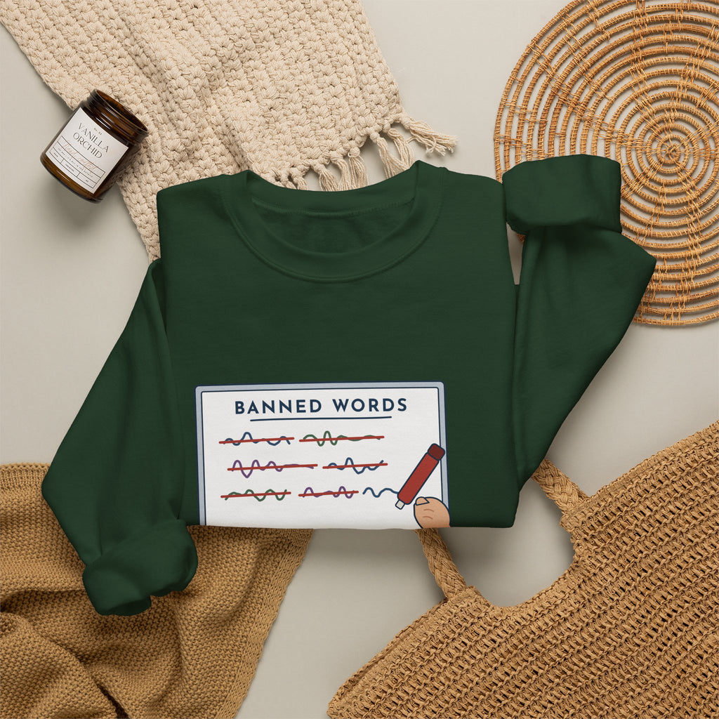Middle School Teacher Crewneck Sweatshirt - I Don't Know What It Means. Stop Saying It