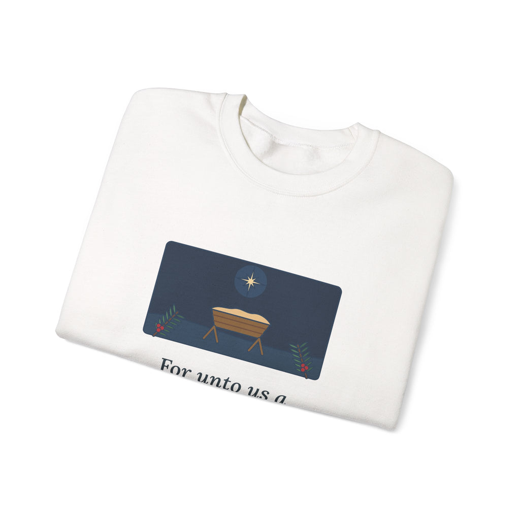 For Unto Us a Child Is Born Sweatshirt, Christmas Isaiah 9:6 Quote Crewneck with Empty Manger Star