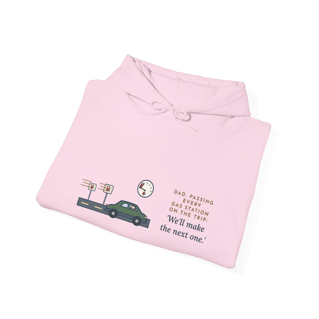 Funny Road Trip Hoodie - Every Gas Station Passed, Dad Says Next One