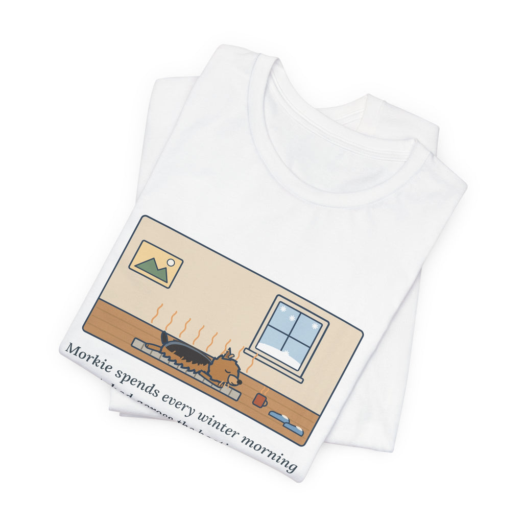 Funny Morkie T-Shirt, Every Winter Morning Stretched Across the Heating Vent, Warm Spot Tee