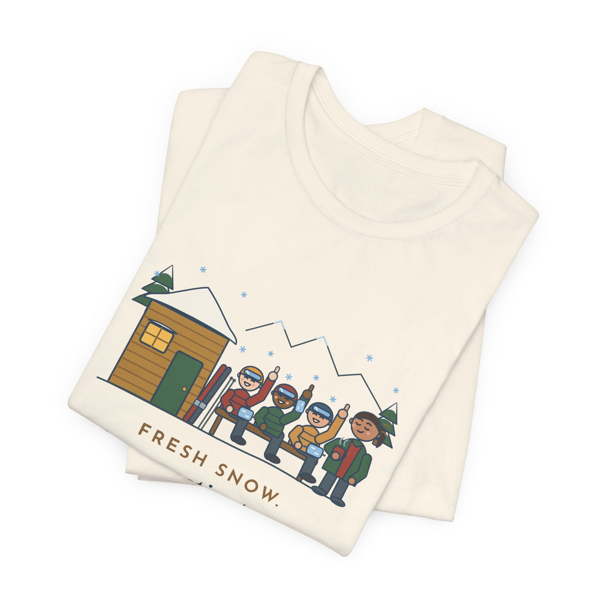 Ski Resort Clinic Nurse T-Shirt - Fresh Snow, Every Patient Says It Was the Last Run
