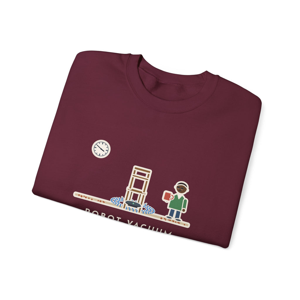 Robot Vacuum Sweatshirt, Ran for an Hour, Spent Fifty Minutes Under the Same Chair, Funny Chair Loop Crewneck