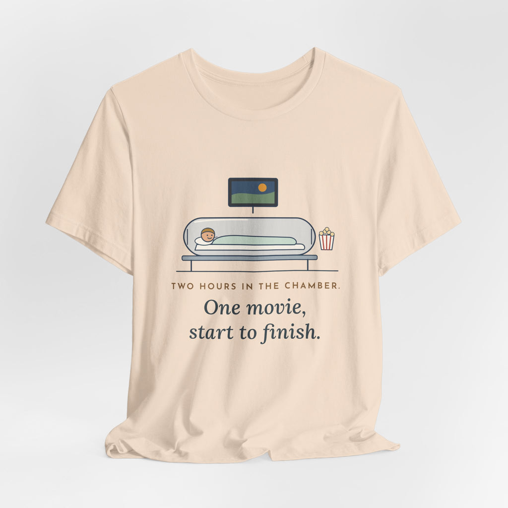 Hyperbaric Nurse T-Shirt - Two Hours in the Chamber, One Movie Start to Finish Funny Tee