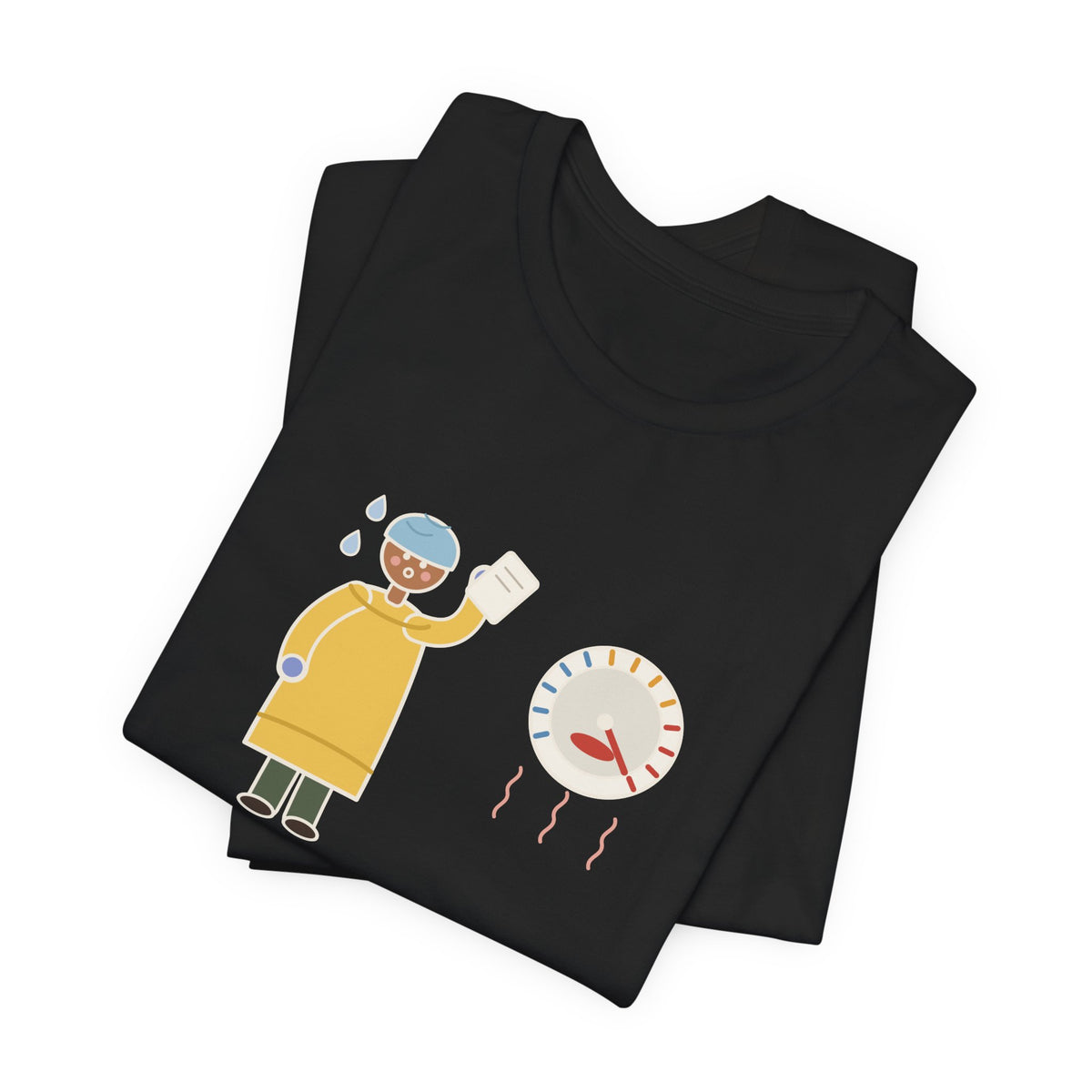 Burn Nurse T-Shirt - Ninety Degrees in the Room. Gowned Up Anyway. Burn Unit Nursing Tee