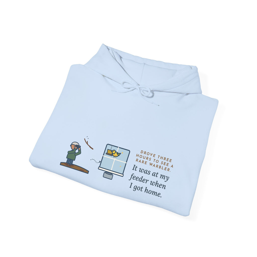 Funny Birding Hoodie - Three-Hour Drive, Empty Branch, Warbler at Home
