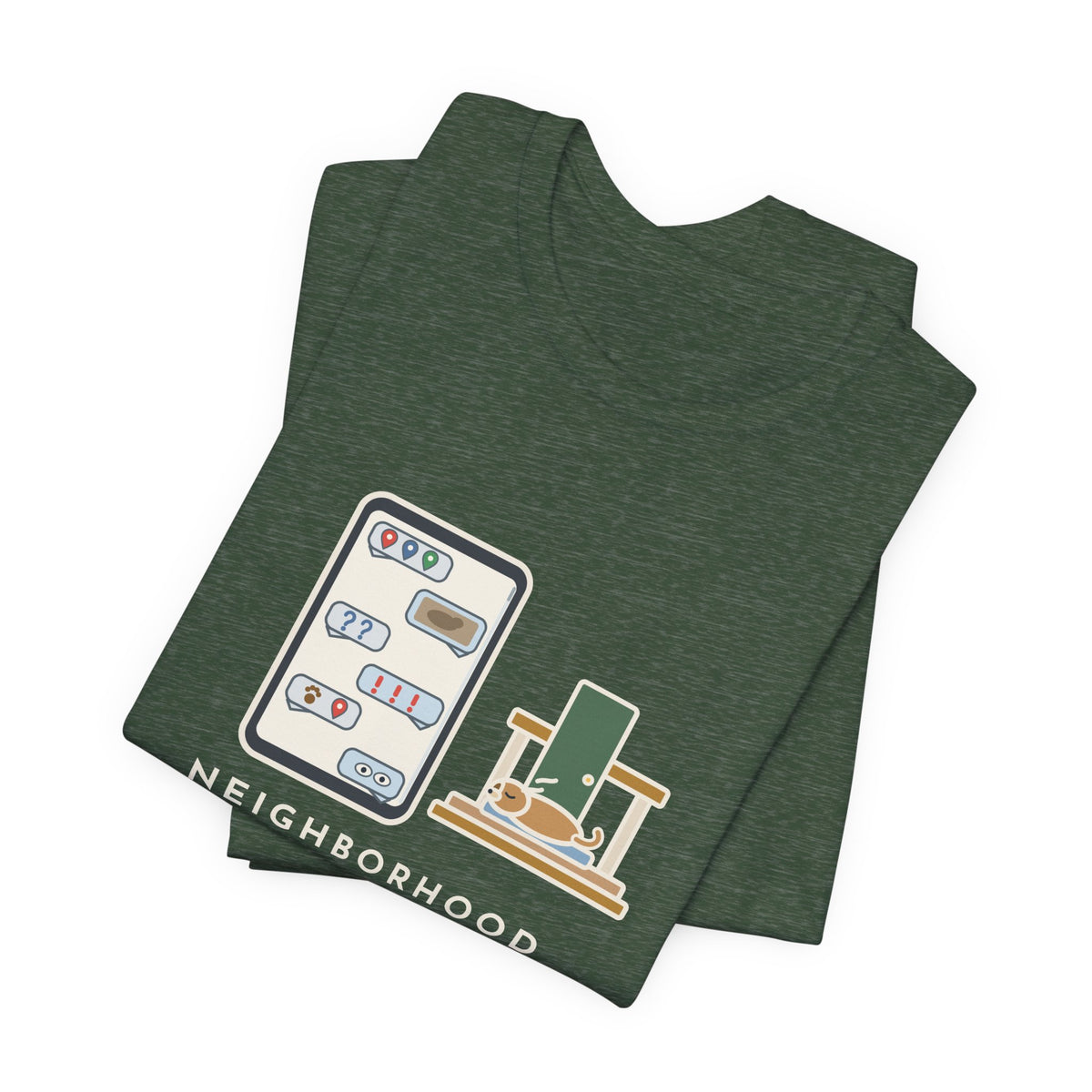 Funny Neighborhood T-Shirt, One Loose Dog, Sixty Messages, He Was Home the Whole Time, Porch Nap Tee