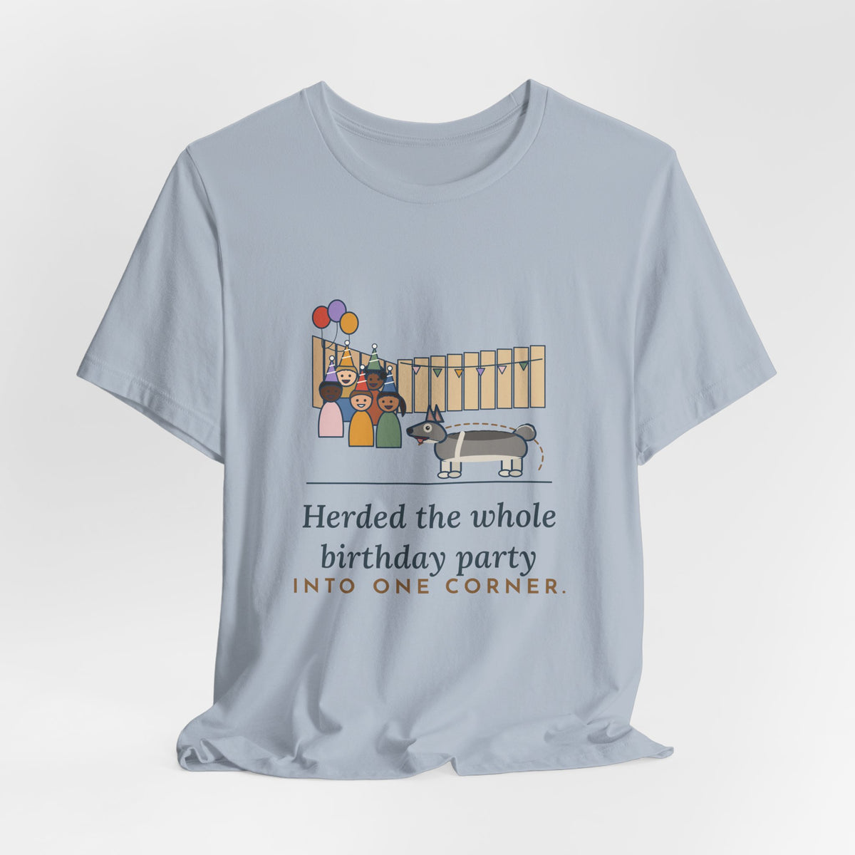 Swedish Vallhund T-Shirt - Herded the Whole Birthday Party Into One Corner