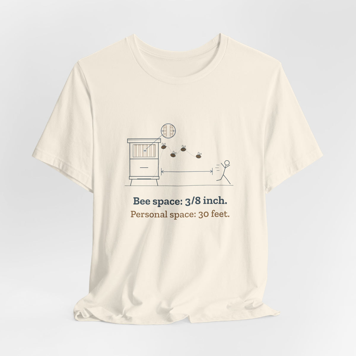 Beekeeping T-Shirt - Bee Space: 3/8 Inch. Personal Space: 30 Feet. Beekeeper Tee