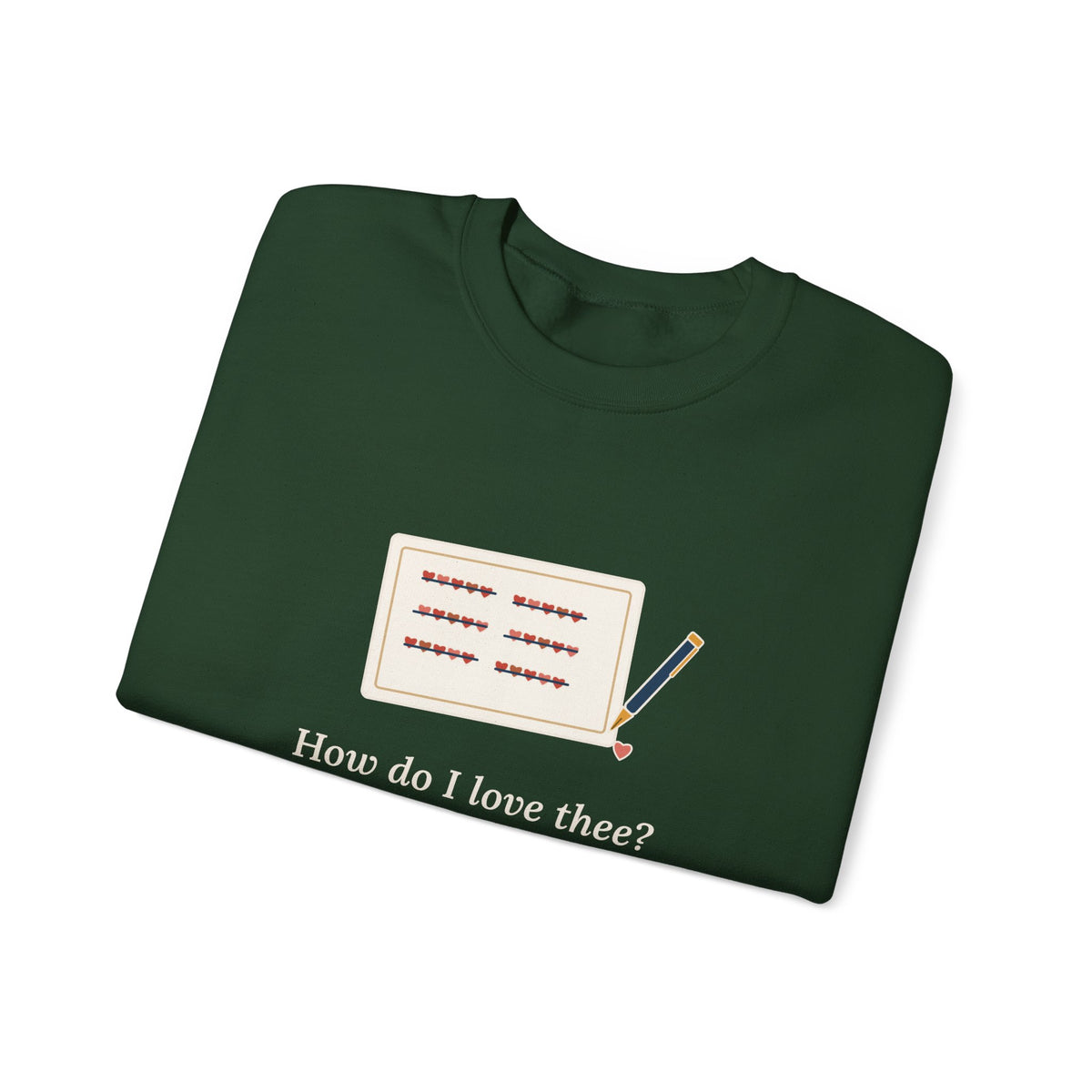How Do I Love Thee Sweatshirt, Love Browning Quote Crewneck with Tally of Hearts