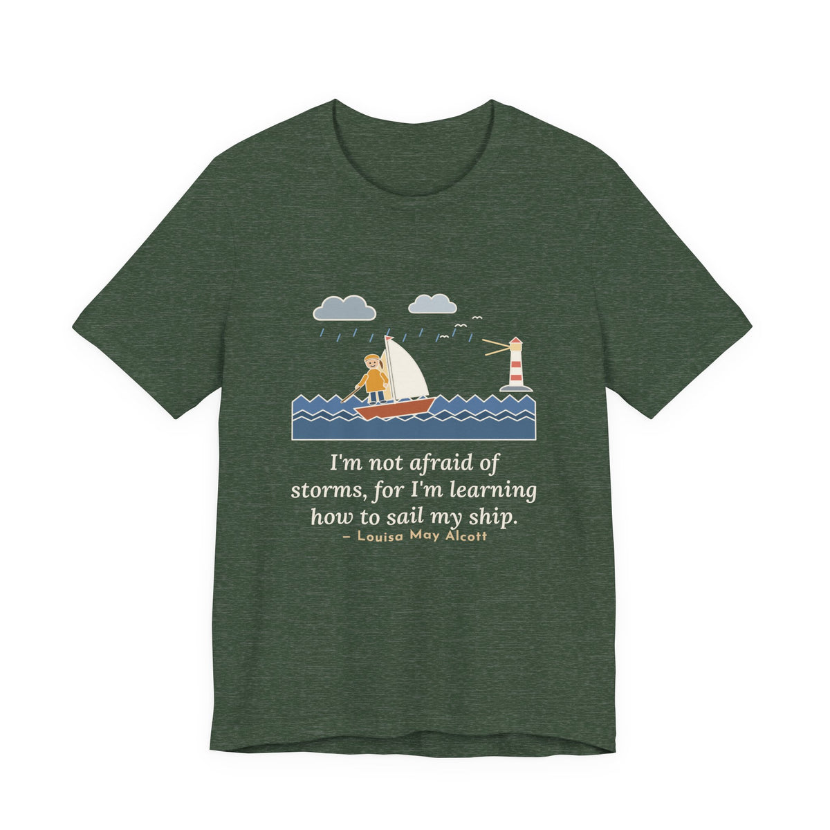 Alcott Quote T-Shirt, I'm Not Afraid of Storms, Literary Sailboat Girl Tee