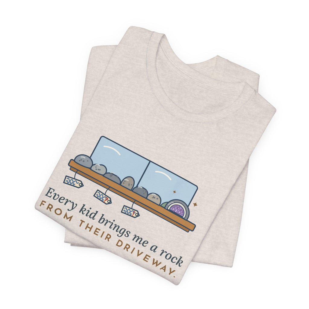 Earth Science Teacher T-Shirt - Every Kid Brings Me a Rock From Their Driveway Geology Tee