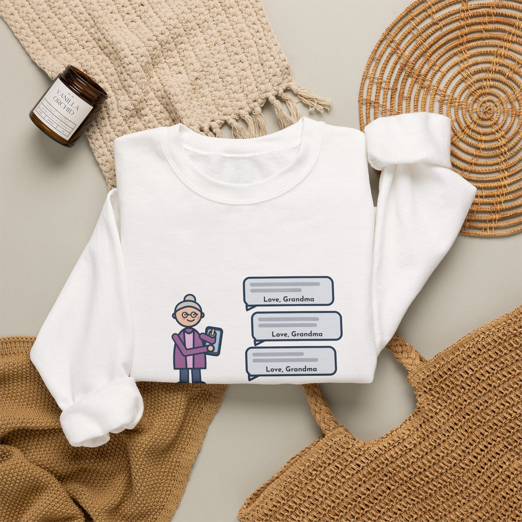 Grandma Texting Sweatshirt, Learned to Text, Every Message Ends with Love, Grandma, Funny Text Bubbles Crewneck