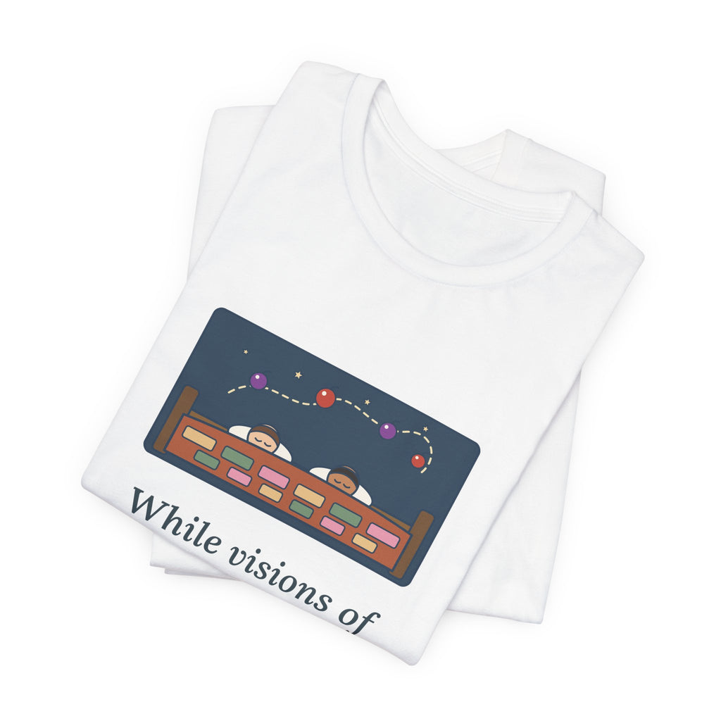 Moore Quote T-Shirt, Visions of Sugar-Plums, Christmas Sleeping Children Tee