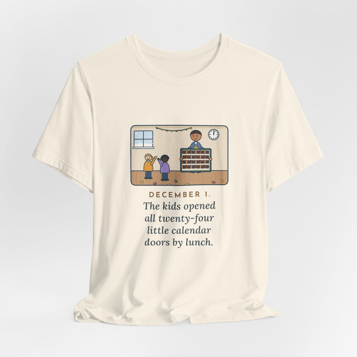 Funny Countdown Calendar T-Shirt, December 1, the Kids Opened All Twenty-Four Little Doors by Lunch, December Kitchen Tee