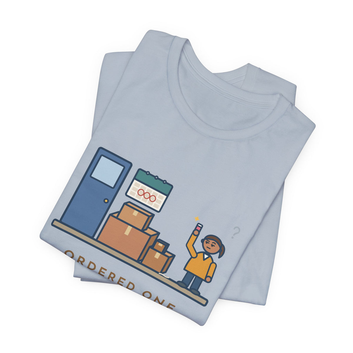 Funny Delivery Boxes T-Shirt, Ordered One Thing Online, It Arrived in Four Boxes Over Three Days, Front Porch Tee