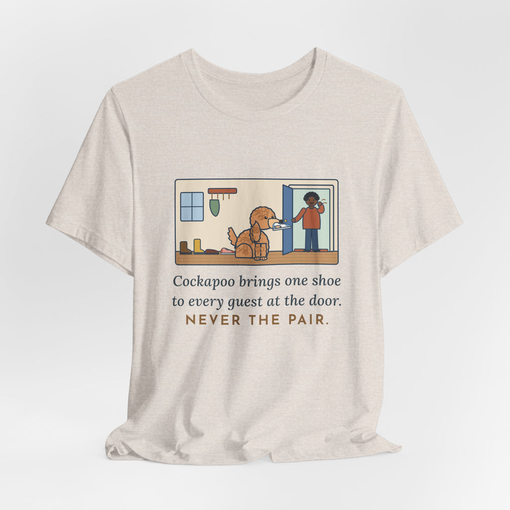 Funny Cockapoo T-Shirt, Brings One Shoe to Every Guest at the Door, Never the Pair, Front Door Greeting Tee