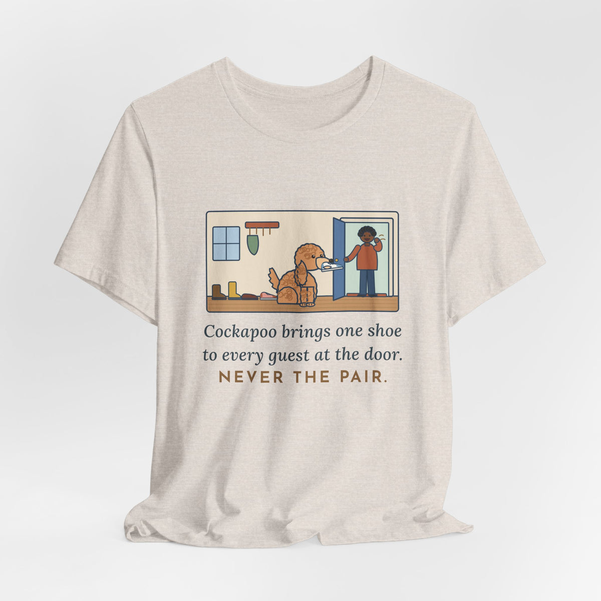 Funny Cockapoo T-Shirt, Brings One Shoe to Every Guest at the Door, Never the Pair, Front Door Greeting Tee