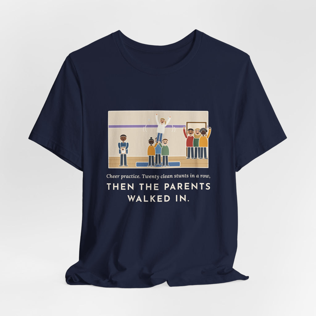 Funny Cheer Coach T-Shirt, Twenty Clean Stunts in a Row, Then the Parents Walked In, Practice Mat Tee