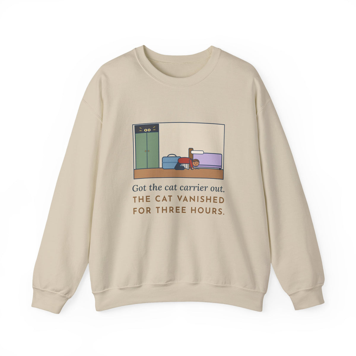 Vet Day Cat Sweatshirt, Got the Cat Carrier Out, The Cat Vanished for Three Hours, Funny Cabinet Hideout Crewneck