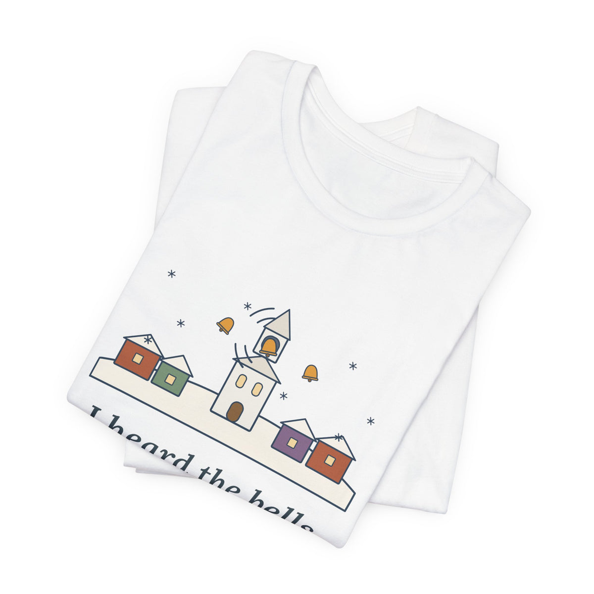 Longfellow Quote T-Shirt, I Heard the Bells on Christmas Day, Christmas Village Bell Tower Tee