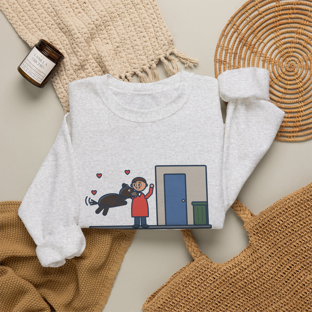 Dog Greeting Sweatshirt, Took Out the Trash, The Dog Greeted Me Like I'd Been Gone a Year, Funny Front Door Welcome Crewneck