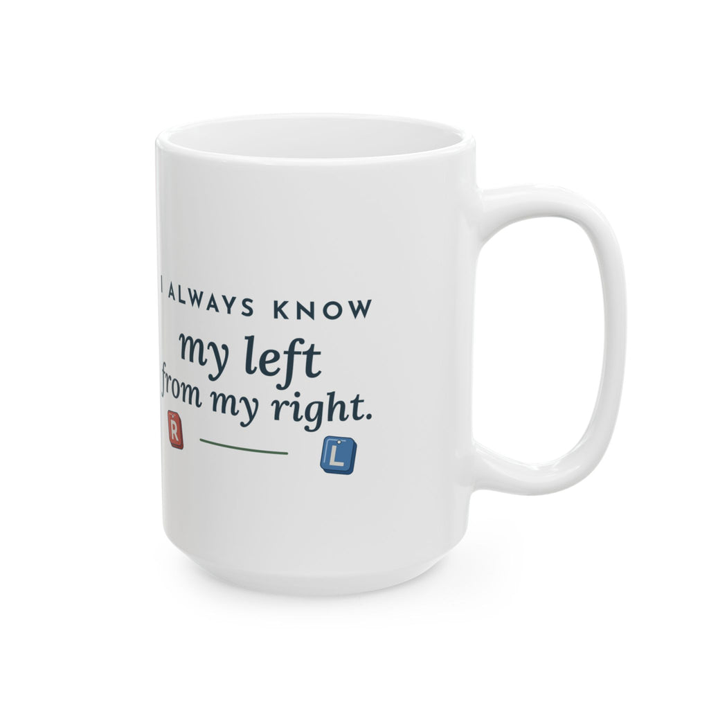 Large 15oz Radiology Tech Mug - I Always Know My Left From My Right X-Ray Gift