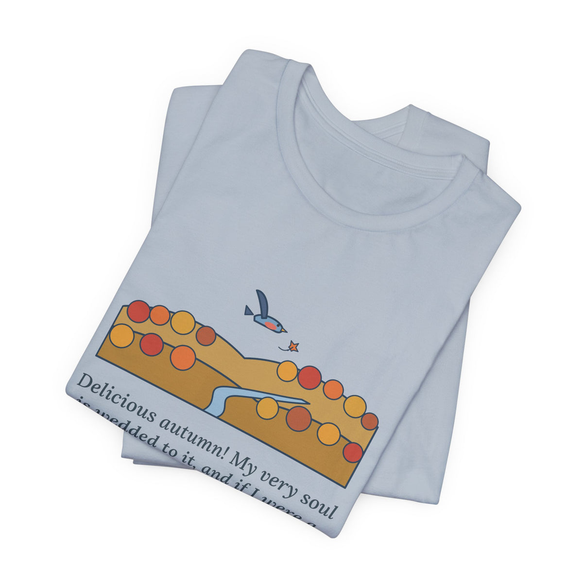 George Eliot Quote T-Shirt, Fly About the Earth Seeking the Successive Autumns, Fall Bird over the Hills Tee