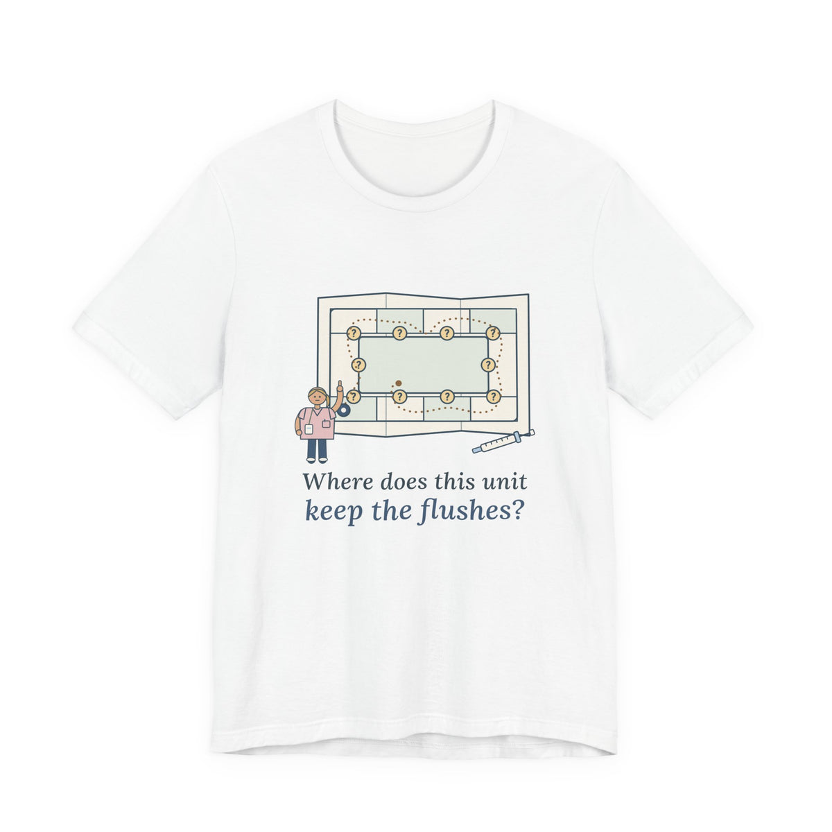 Float Nurse T-Shirt - Where Does This Unit Keep the Flushes? Float Pool Tee