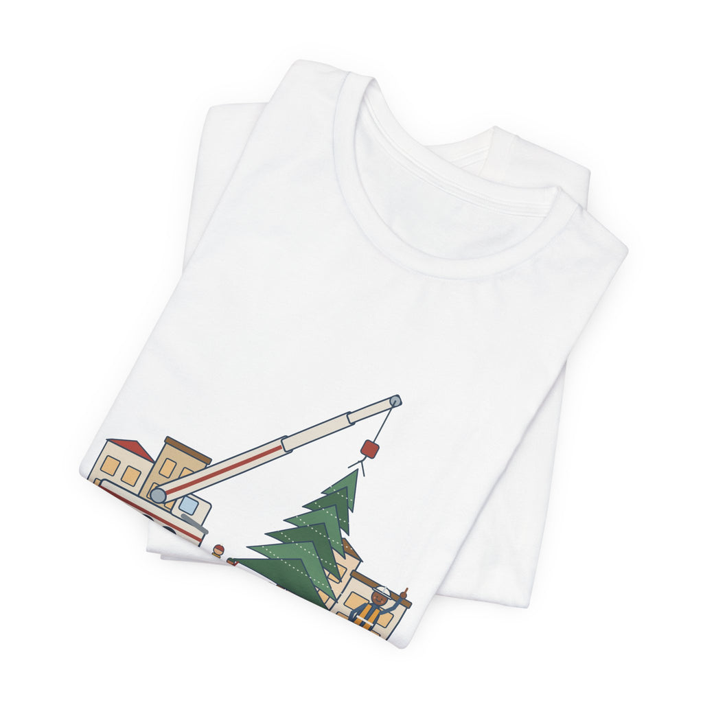 Crane Operator T-Shirt - Set the Town Christmas Tree. The Signalman Says It's Straight.