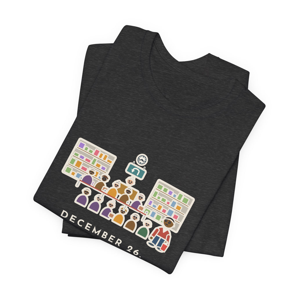 Funny Return Line T-Shirt, December 26, Stood in Line Longer Than I Spent Shopping, Returns Desk Tee