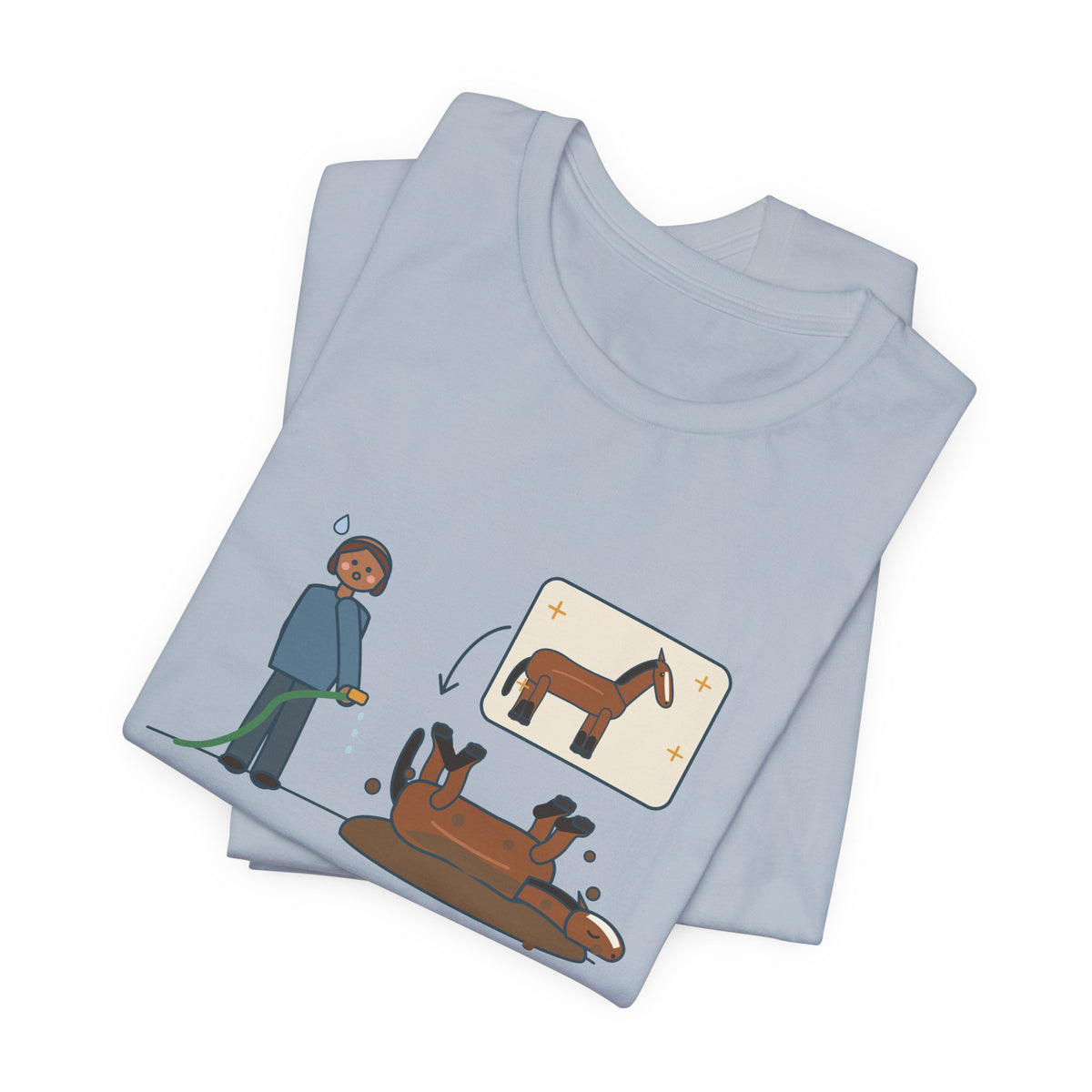 Horse Owner T-Shirt - Every Bath Ends in a Mud Roll Funny Horse Lover Tee
