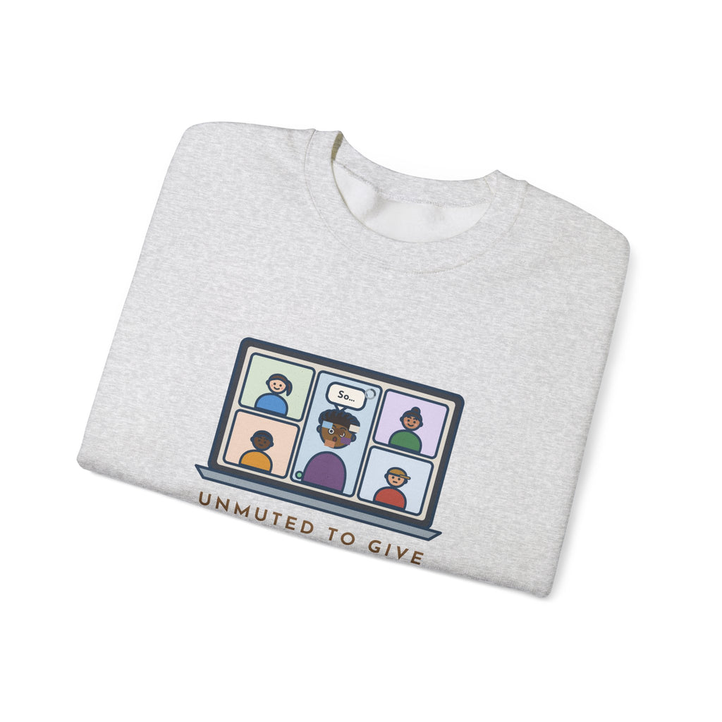 Video Call Sweatshirt, Unmuted for My Big Update, The Internet Froze on So, Funny Frozen Tile Crewneck