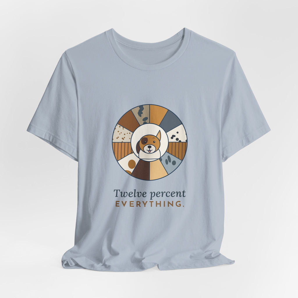 Mixed Breed Dog T-Shirt - Twelve Percent Everything Funny Mutt Owner Tee