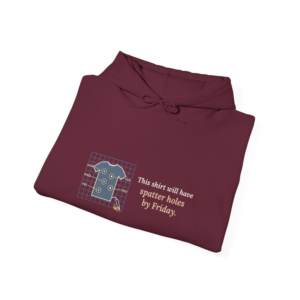 Welder Hoodie - This Shirt Will Have Spatter Holes by Friday Welding Hooded Sweatshirt