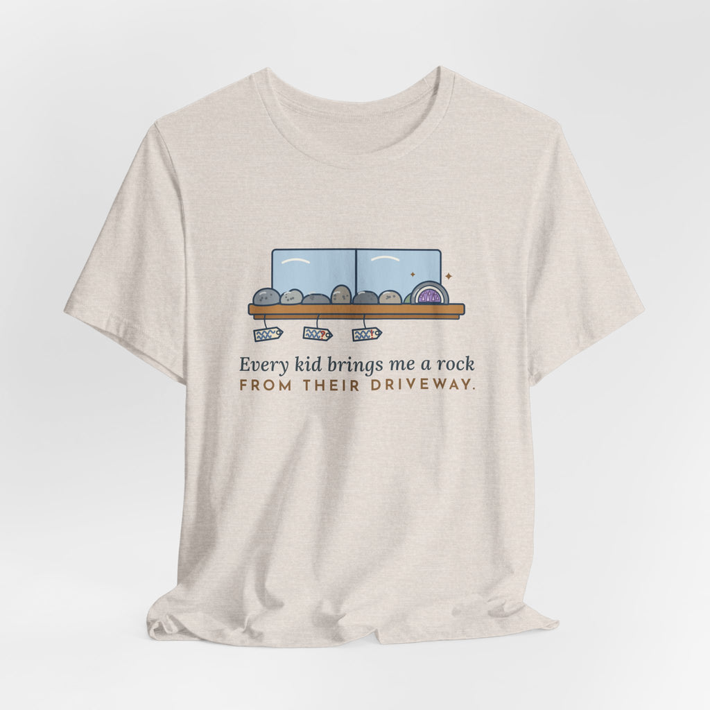 Earth Science Teacher T-Shirt - Every Kid Brings Me a Rock From Their Driveway Geology Tee