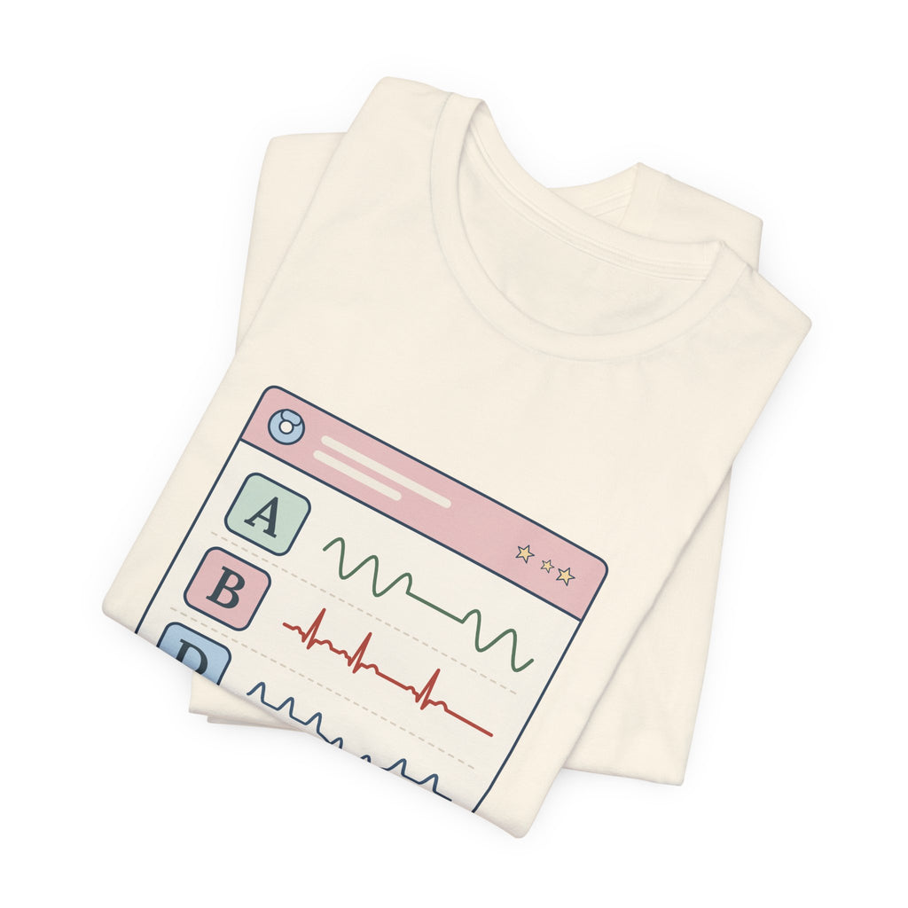 NICU Nurse T-Shirt - A's, B's and D's. Not a Report Card. Neonatal Nurse Humor Tee