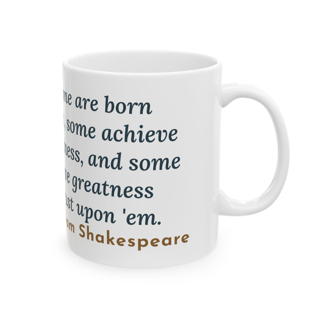Shakespeare Quote Mug, Some Are Born Great, Literary Crowned Goose Coffee Mug 11oz
