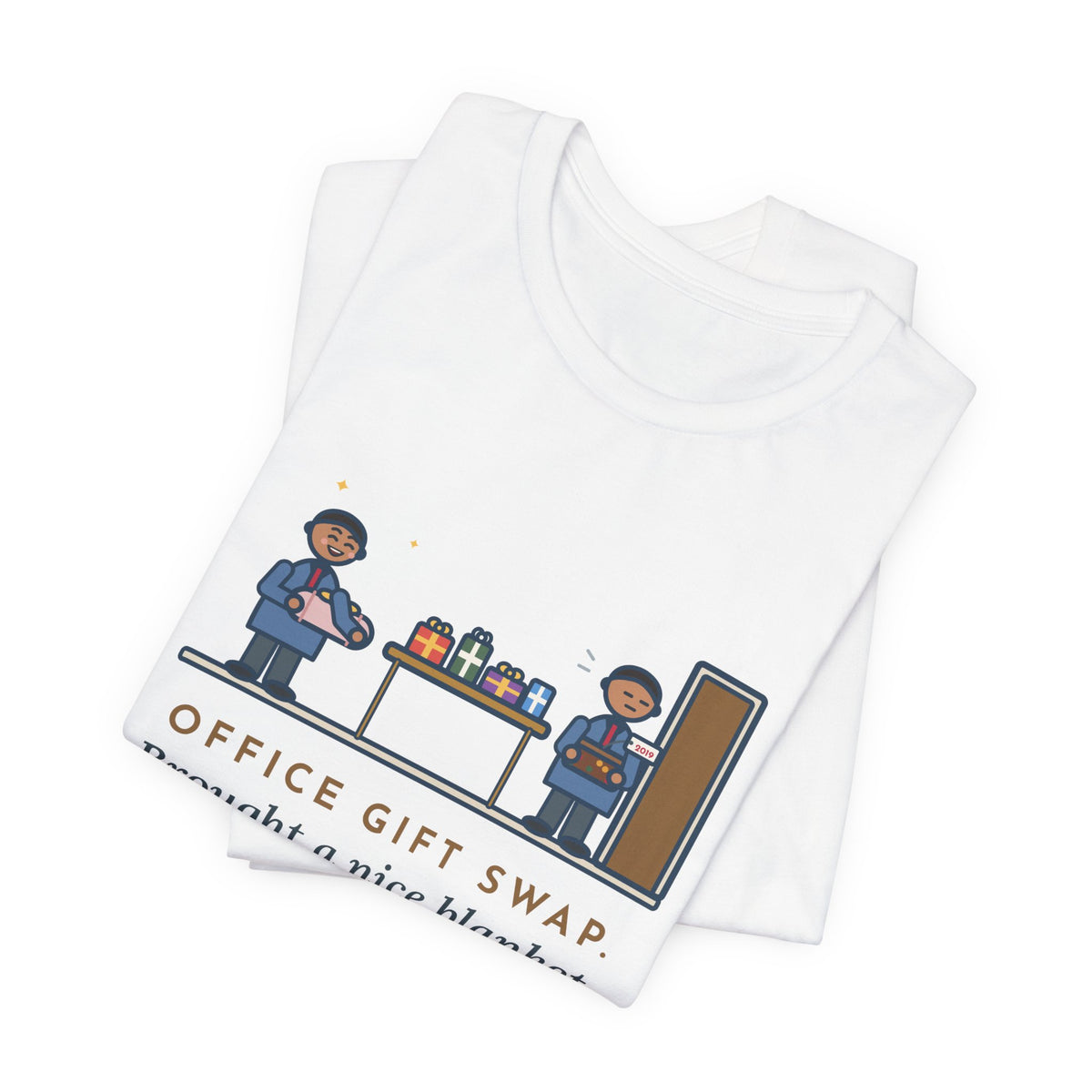 Funny Office Gift Swap T-Shirt, Brought a Nice Blanket, Went Home with a Fruitcake from 2019, Break Room Swap Tee