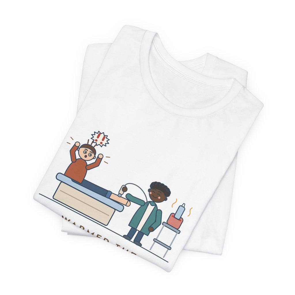 Vascular Lab Nurse T-Shirt - Warmed the Ultrasound Gel, He Still Yelped Funny Nurse Tee