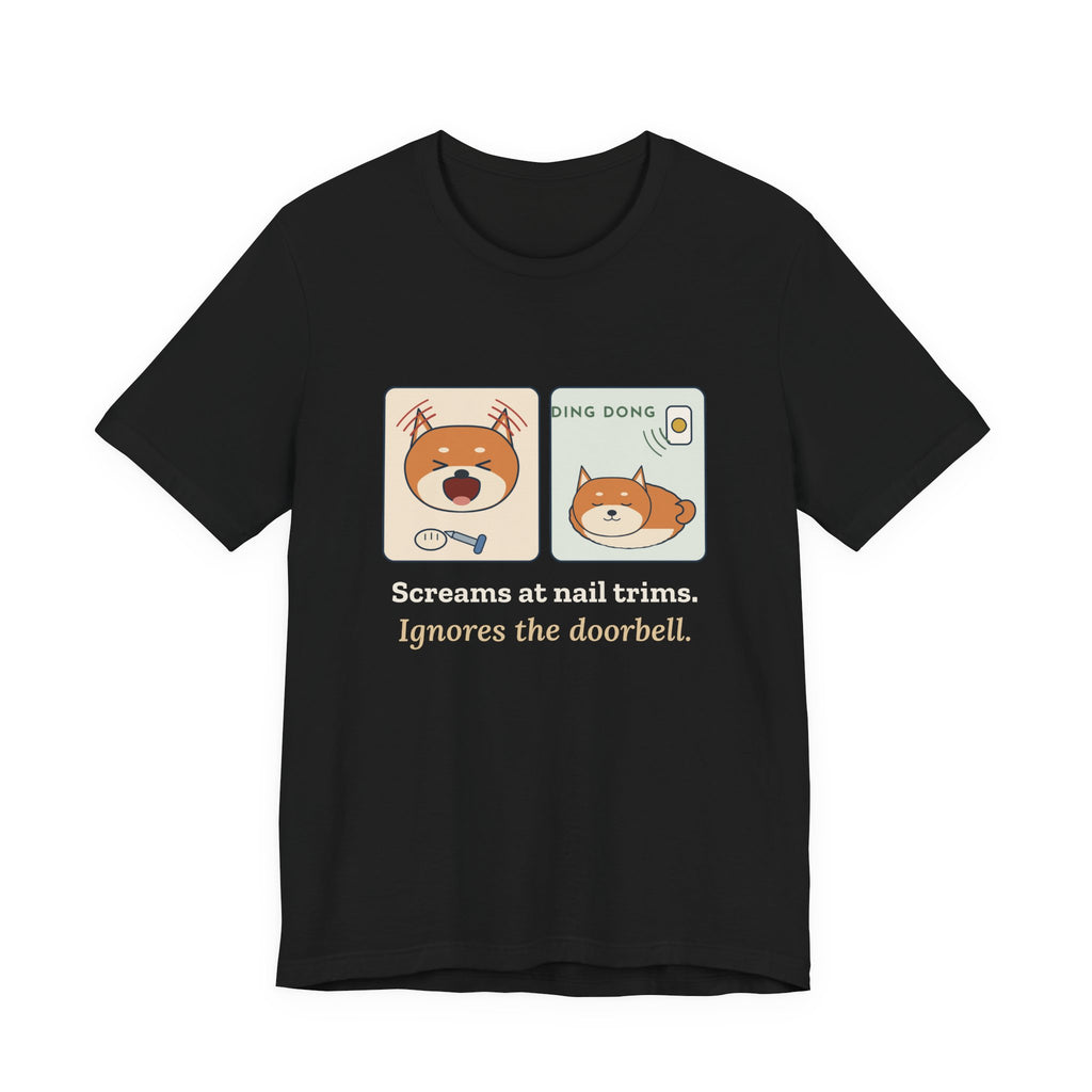 Shiba Inu T-Shirt - Screams at Nail Trims. Ignores the Doorbell. Funny Shiba Tee