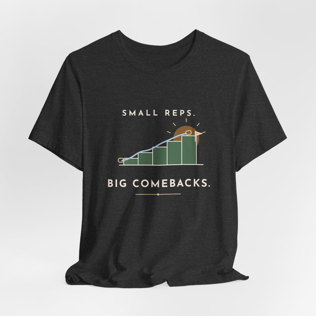 PT and OT T-Shirt - Small Reps. Big Comebacks. Physical Therapist Clinic Day Tee