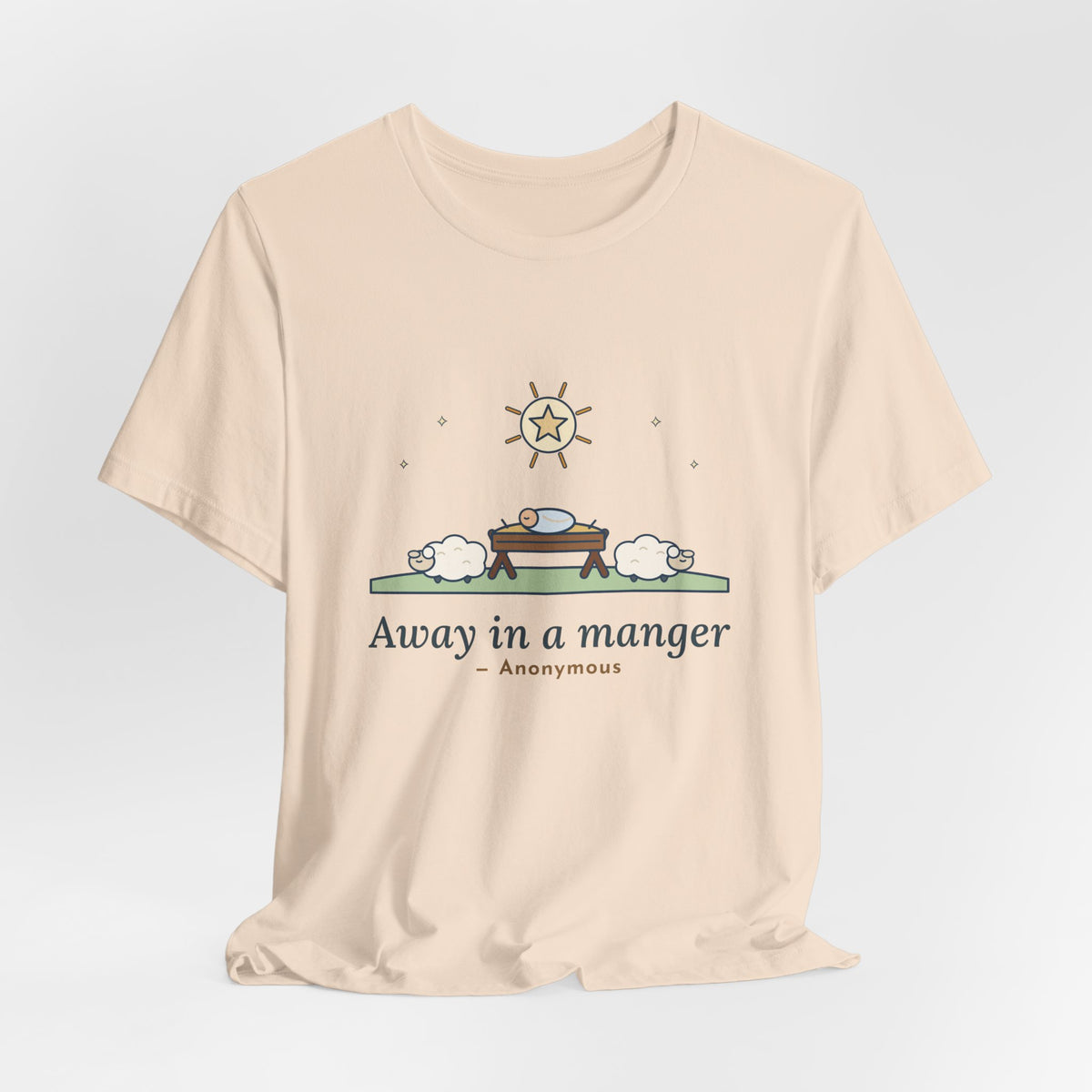 Anonymous Quote T-Shirt, Away in a Manger, Christmas Manger and Lambs Tee
