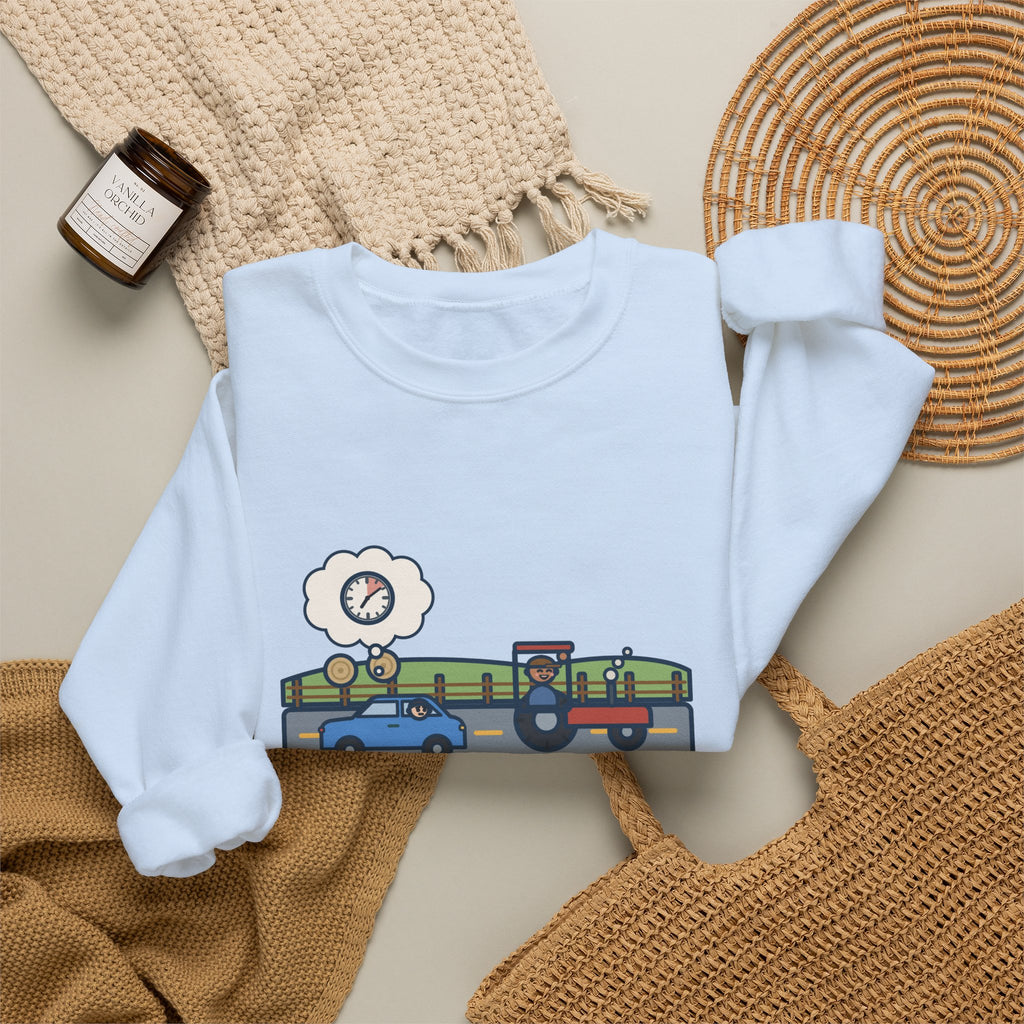 Commuter Sweatshirt, Left Ten Minutes Early, Spent Nine of Them Behind a Tractor, Funny Country Road Crewneck