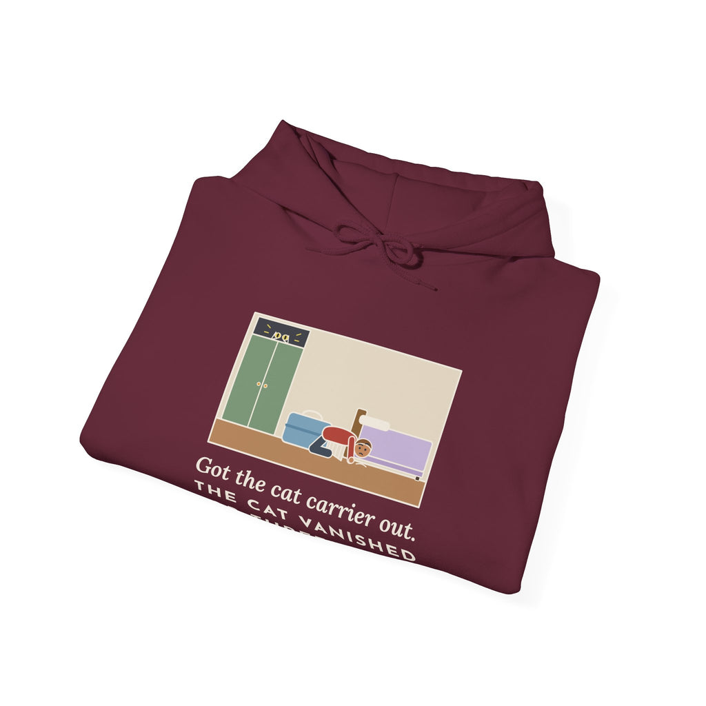 Funny Vet Day Cat Hoodie, Got the Cat Carrier Out, The Cat Vanished for Three Hours