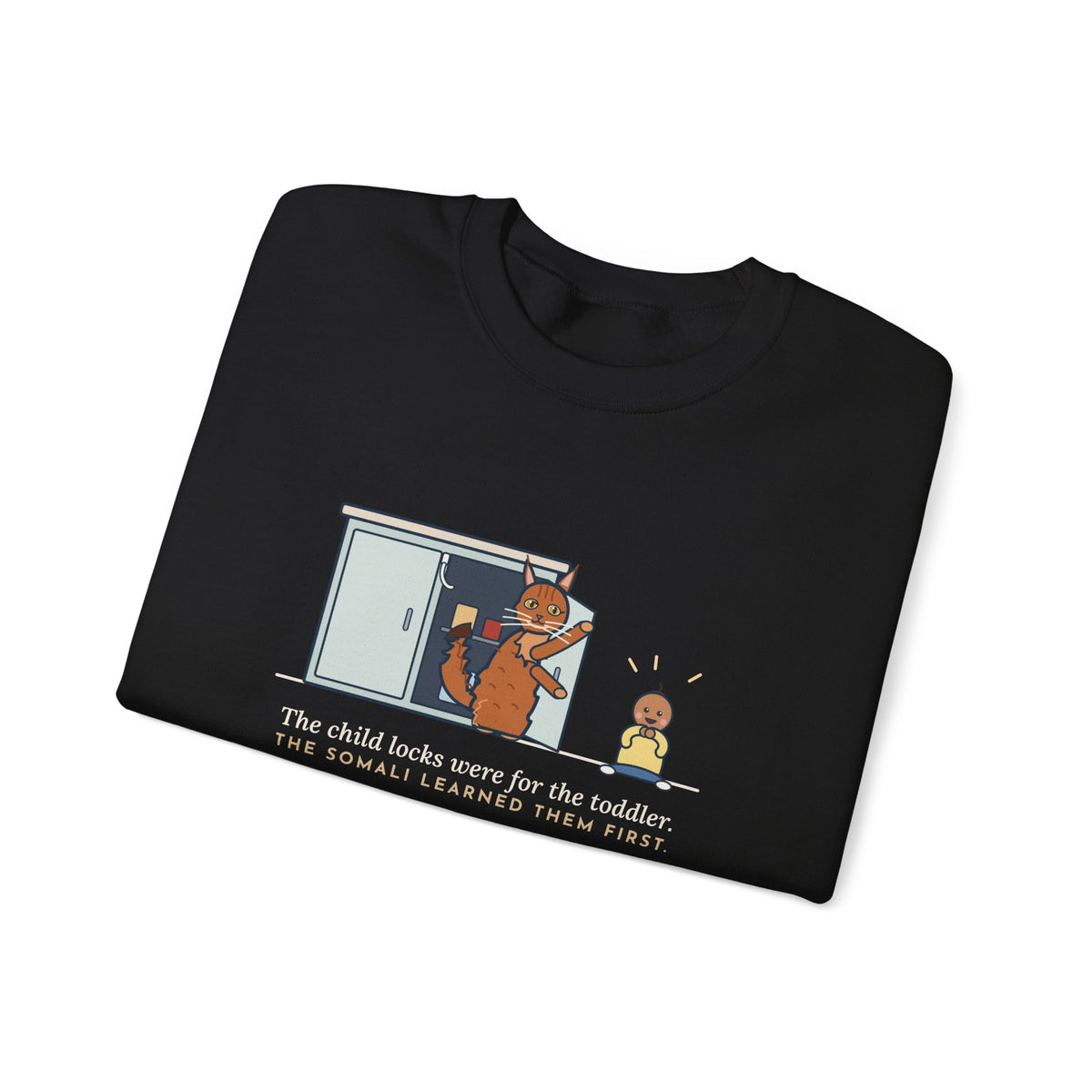 Somali Cat Crewneck Sweatshirt - The Somali Learned the Child Locks First Cat Lover Gift